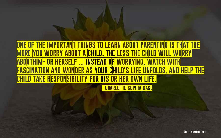 The Wonder Of A Child Quotes By Charlotte Sophia Kasl The Wonder Of A Child Quotes By Charlotte Sophia Kasl