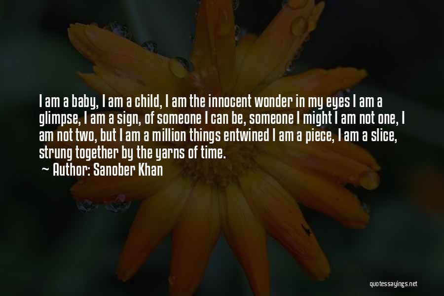 The Wonder Of A Child Quotes By Sanober Khan