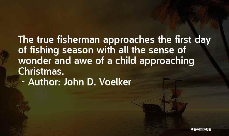 The Wonder Of Christmas Quotes By John D. Voelker