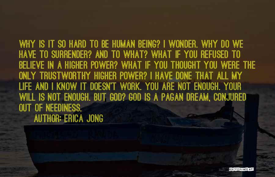 The Wonder Of It All Quotes By Erica Jong