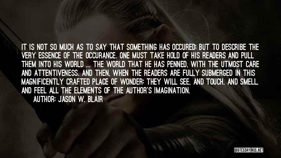 The Wonder Of It All Quotes By Jason W. Blair