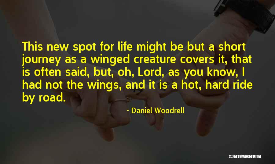 The Wonder Spot Quotes By Daniel Woodrell The Wonder Spot Quotes By Daniel Woodrell