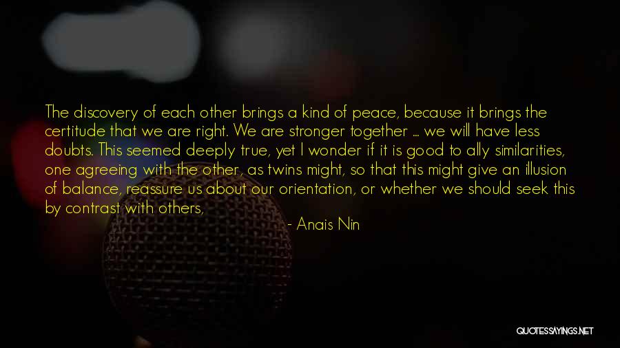 The Wonder Twins Quotes By Anais Nin The Wonder Twins Quotes By Anais Nin