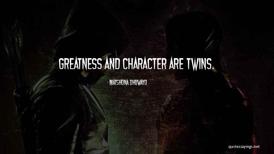 The Wonder Twins Quotes By Matshona Dhliwayo The Wonder Twins Quotes By Matshona Dhliwayo