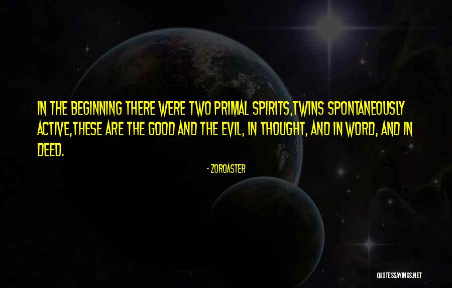 The Wonder Twins Quotes By Zoroaster The Wonder Twins Quotes By Zoroaster