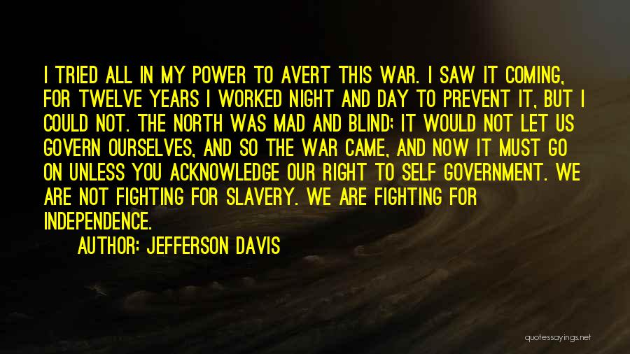 The Wonder Years Independence Day Quotes By Jefferson Davis