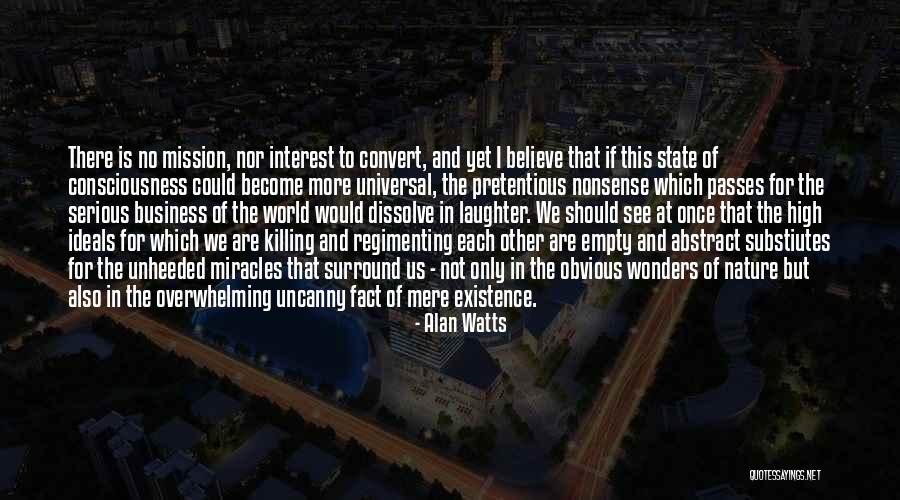 The Wonders Of Nature Quotes By Alan Watts The Wonders Of Nature Quotes By Alan Watts
