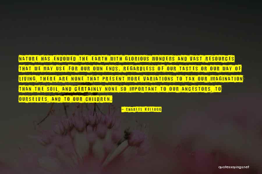 The Wonders Of Nature Quotes By Charles Kellogg The Wonders Of Nature Quotes By Charles Kellogg