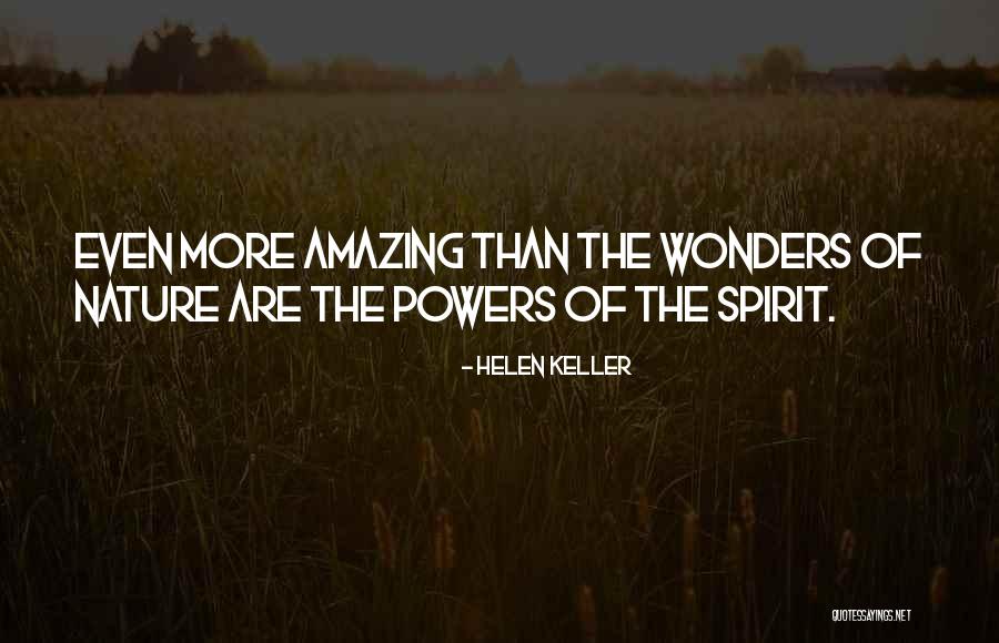 The Wonders Of Nature Quotes By Helen Keller The Wonders Of Nature Quotes By Helen Keller