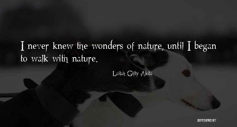 The Wonders Of Nature Quotes By Lailah Gifty Akita The Wonders Of Nature Quotes By Lailah Gifty Akita