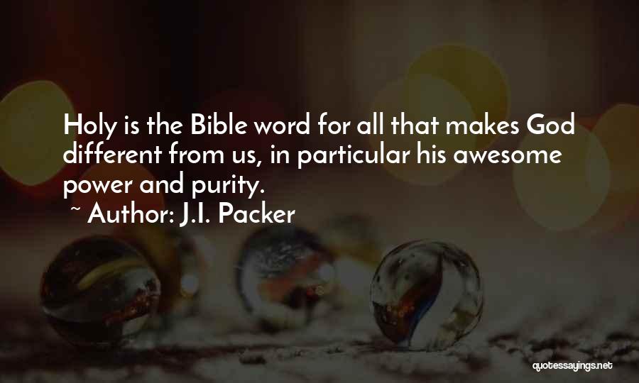 The Word Awesome Quotes By J.I. Packer