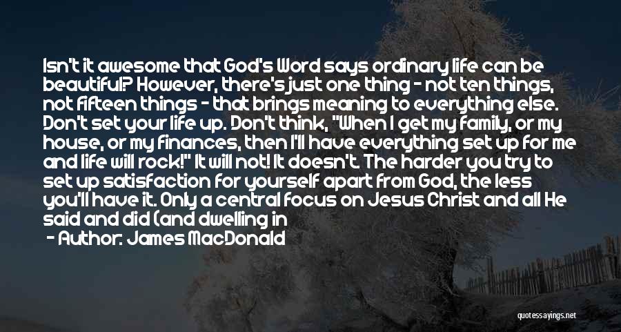 The Word Awesome Quotes By James MacDonald