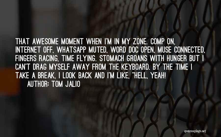 The Word Awesome Quotes By Tom Jalio