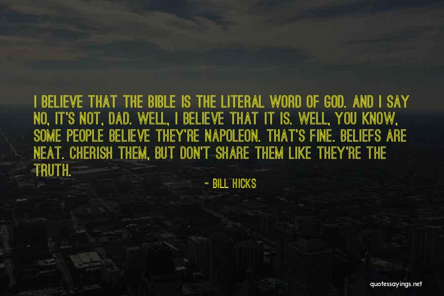 The Word Believe Quotes By Bill Hicks