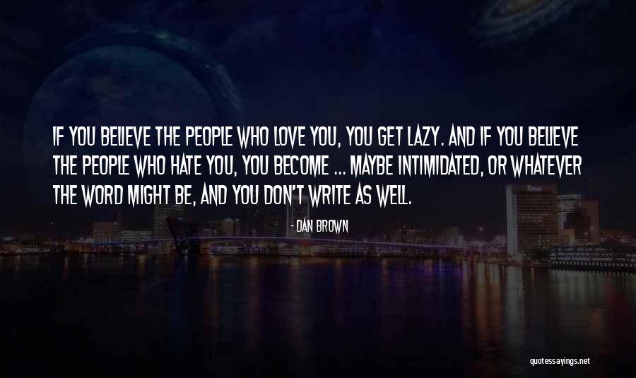 The Word Believe Quotes By Dan Brown The Word Believe Quotes By Dan Brown