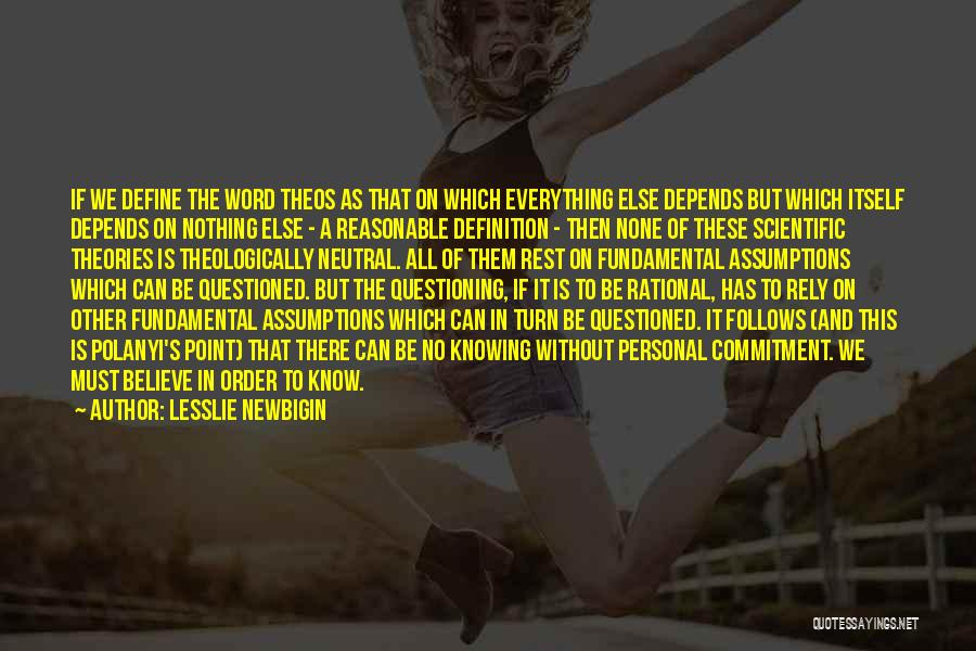 The Word Believe Quotes By Lesslie Newbigin