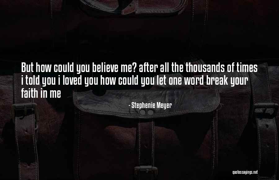 The Word Believe Quotes By Stephenie Meyer