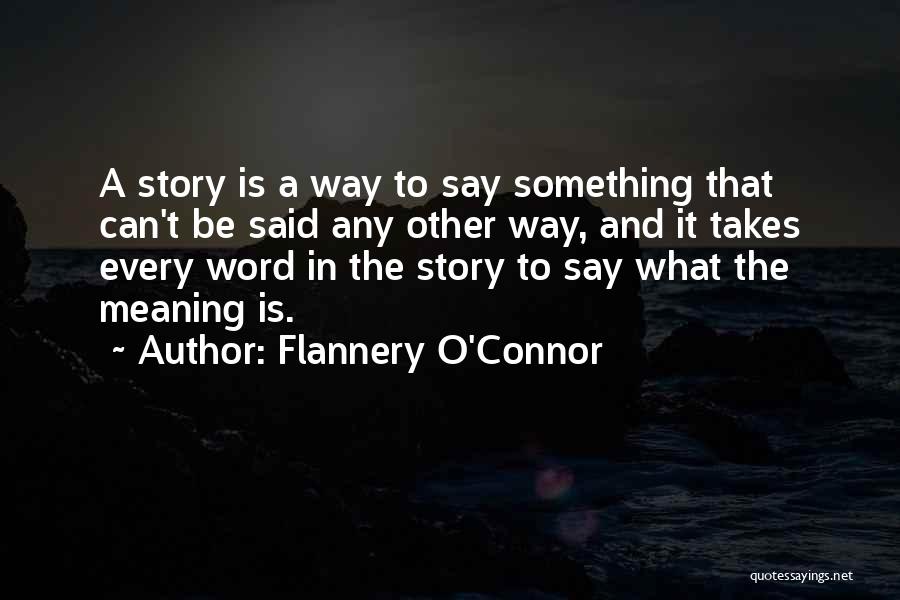 The Word Can't Quotes By Flannery O'Connor