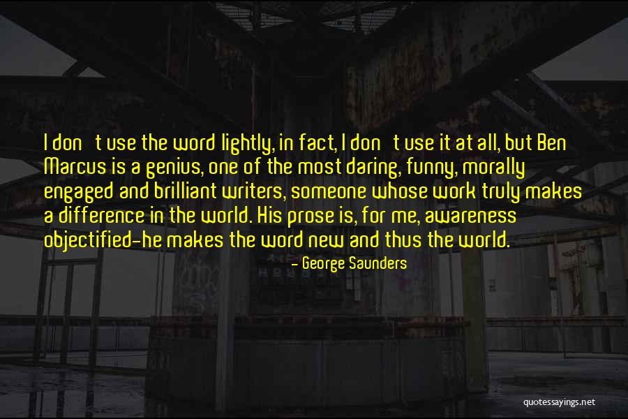 The Word Genius Quotes By George Saunders The Word Genius Quotes By George Saunders