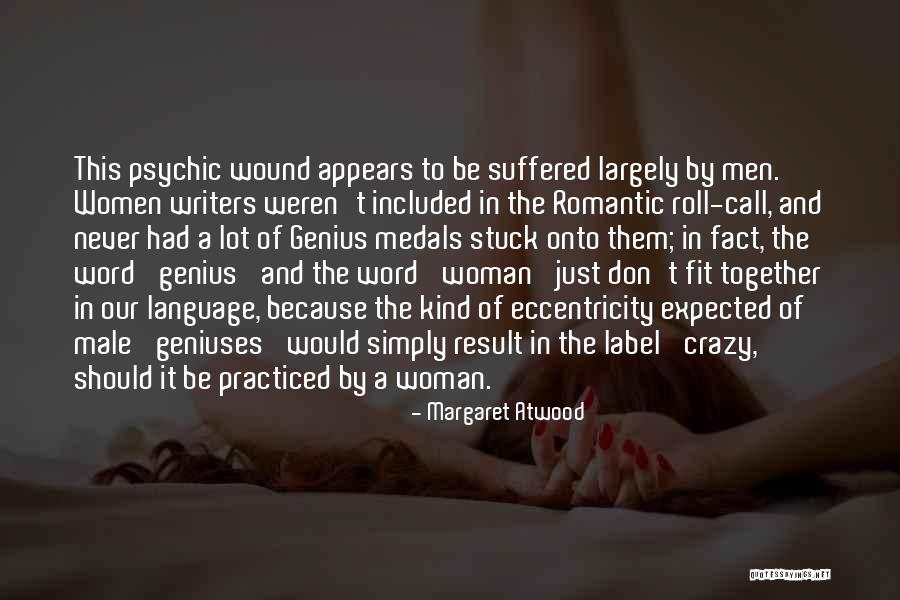 The Word Genius Quotes By Margaret Atwood The Word Genius Quotes By Margaret Atwood