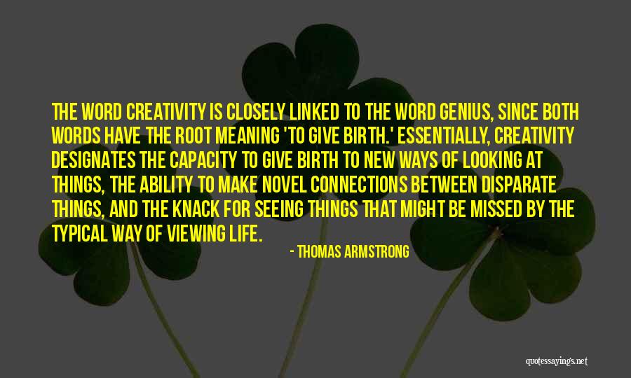 The Word Genius Quotes By Thomas Armstrong The Word Genius Quotes By Thomas Armstrong