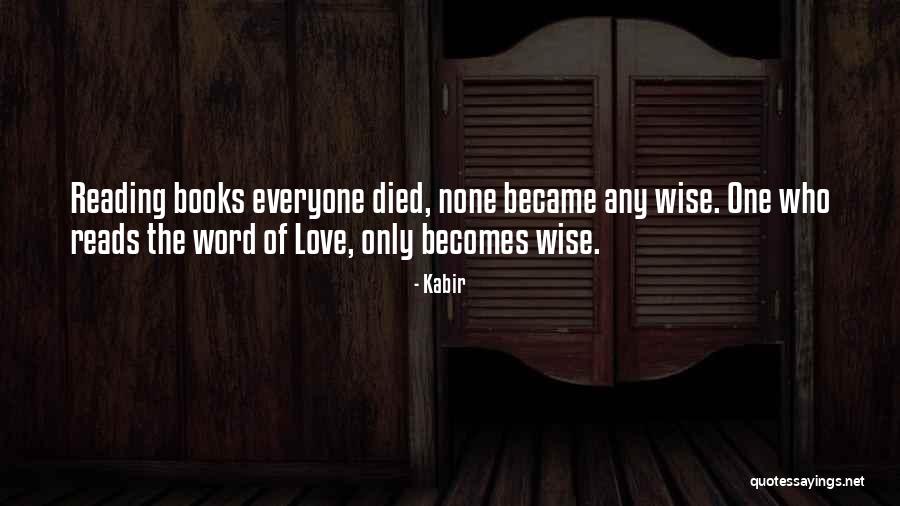 The Word Love Quotes By Kabir The Word Love Quotes By Kabir