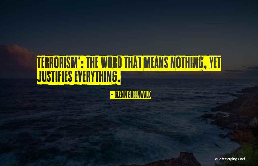 The Word Nothing Quotes By Glenn Greenwald The Word Nothing Quotes By Glenn Greenwald