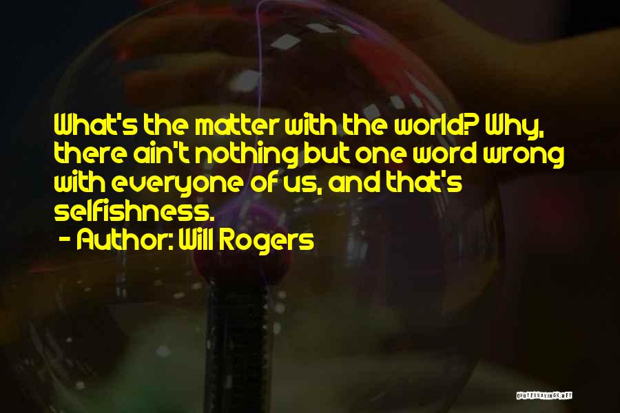 The Word Nothing Quotes By Will Rogers