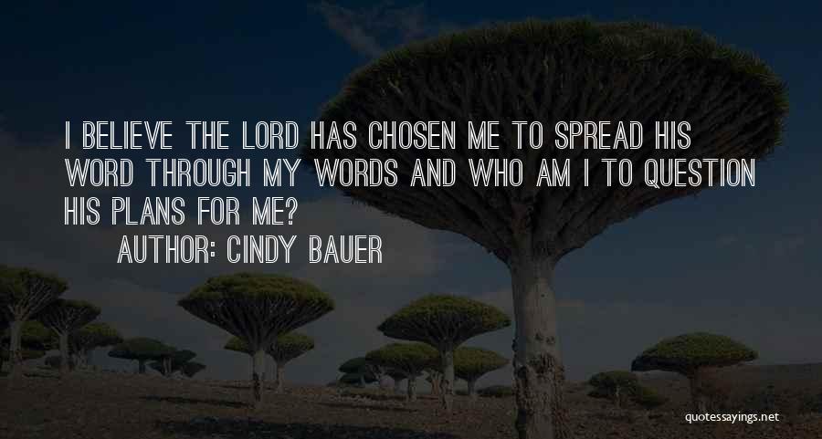 The Word Quotes By Cindy Bauer