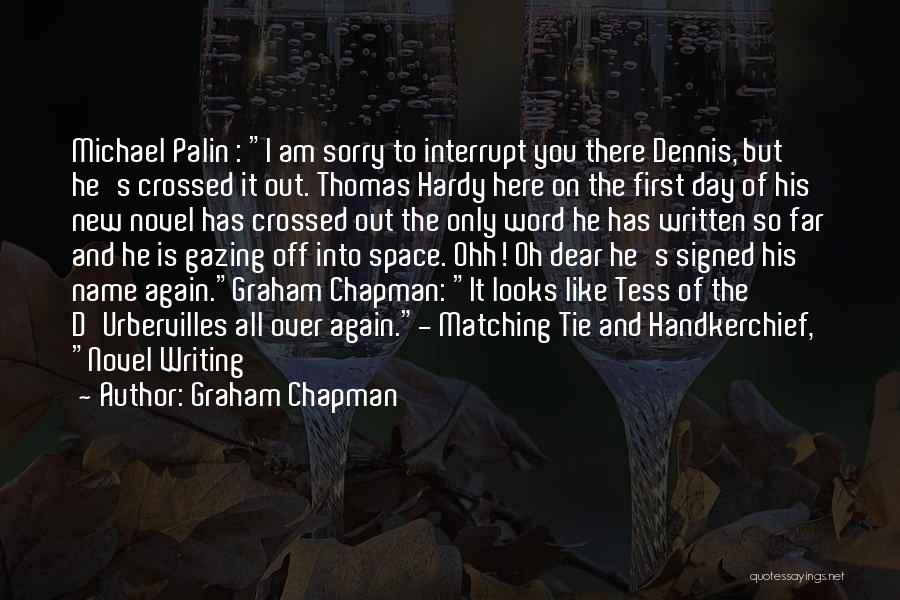 The Word Sorry Quotes By Graham Chapman