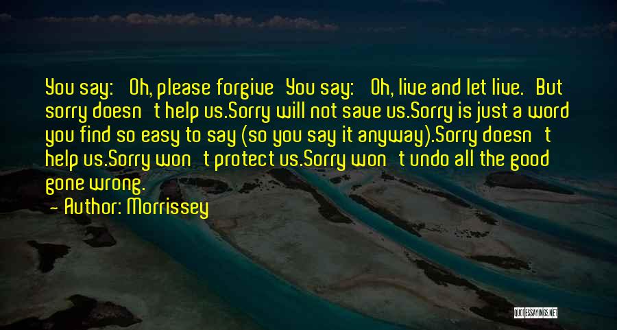 The Word Sorry Quotes By Morrissey