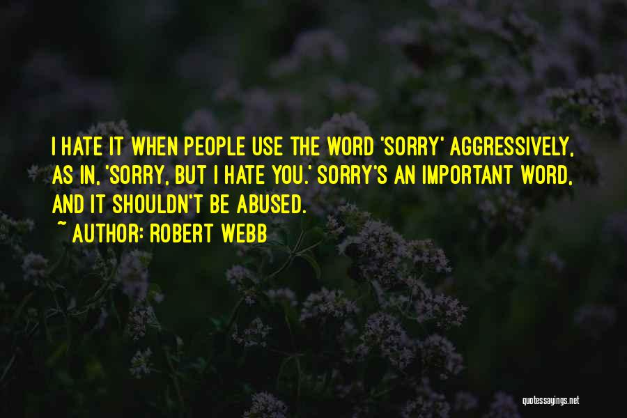 The Word Sorry Quotes By Robert Webb