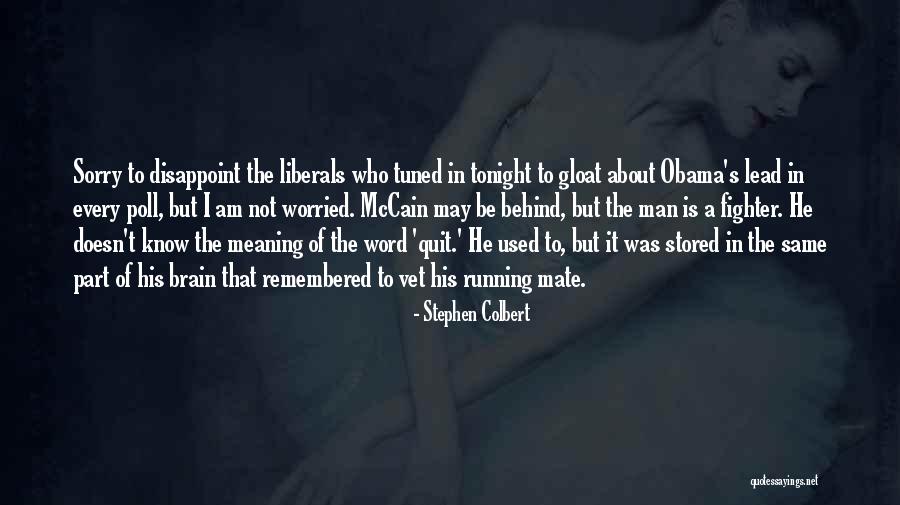 The Word Sorry Quotes By Stephen Colbert The Word Sorry Quotes By Stephen Colbert
