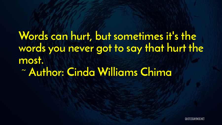 The Words Can Hurt Quotes By Cinda Williams Chima