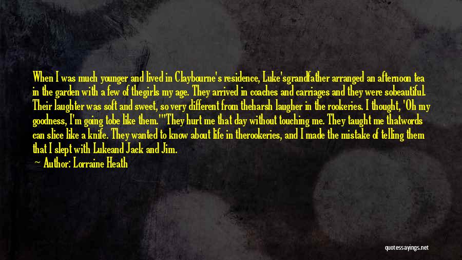 The Words Can Hurt Quotes By Lorraine Heath