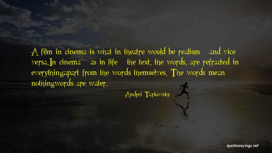 The Words Film Quotes By Andrei Tarkovsky The Words Film Quotes By Andrei Tarkovsky