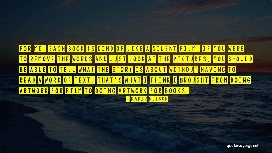 The Words Film Quotes By Kadir Nelson The Words Film Quotes By Kadir Nelson