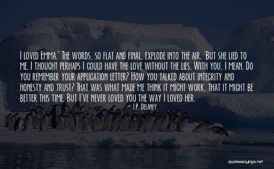 The Words I Love You Mean Nothing Quotes By J.P. Delaney