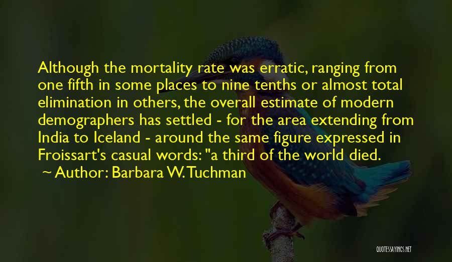 The Words Of Others Quotes By Barbara W. Tuchman