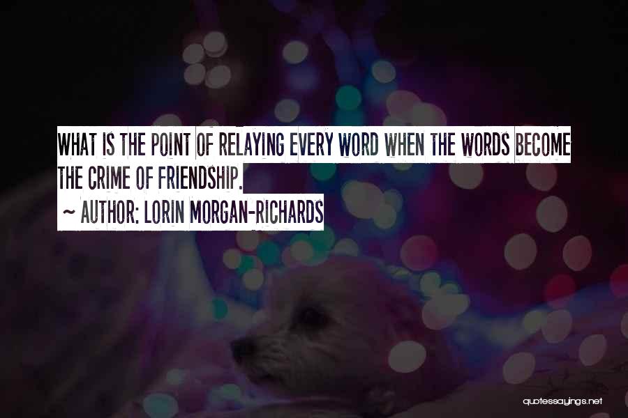 The Words Of Others Quotes By Lorin Morgan-Richards