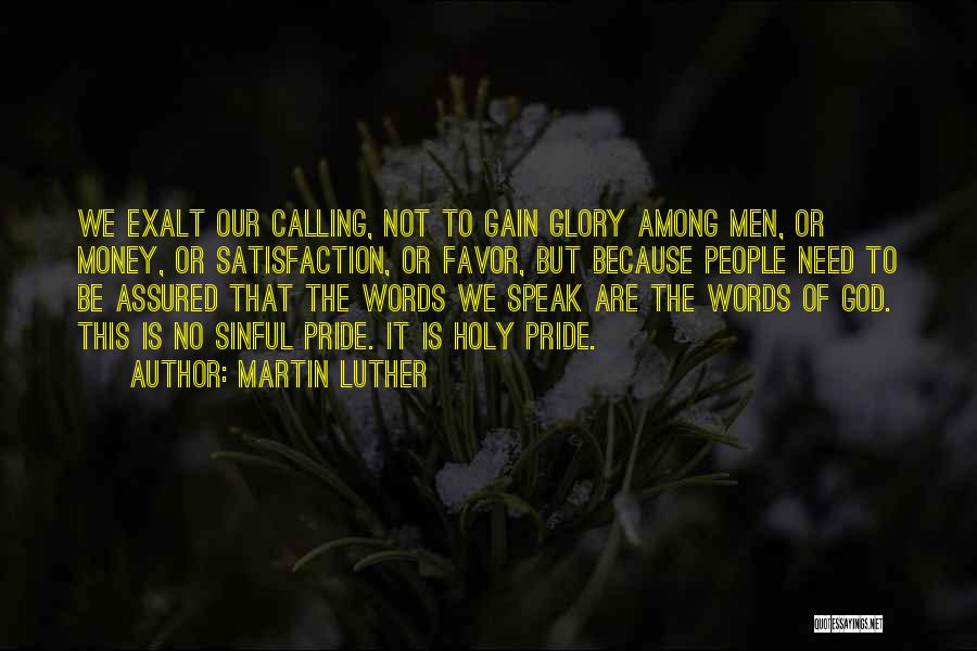 The Words We Speak Quotes By Martin Luther