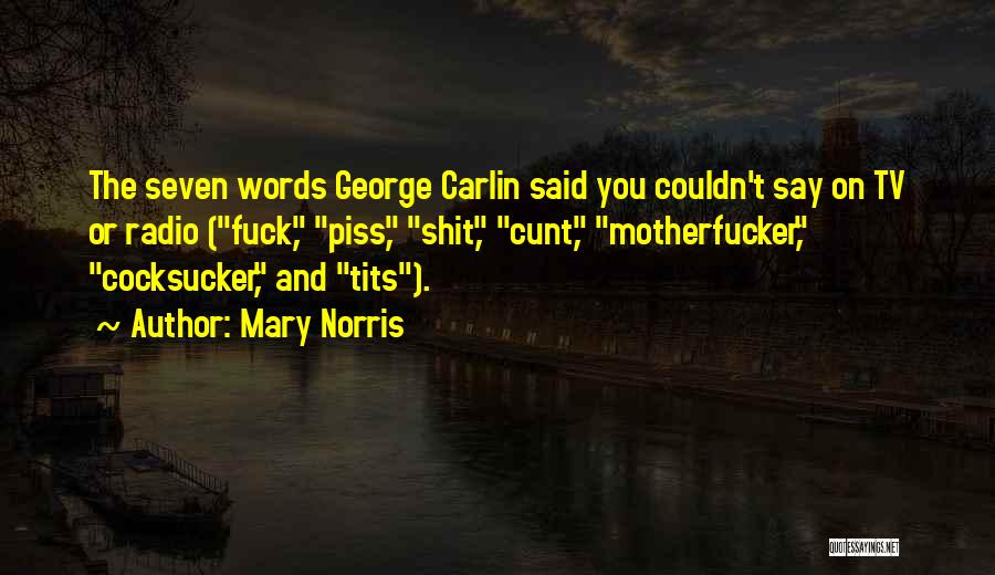 The Words You Say Quotes By Mary Norris