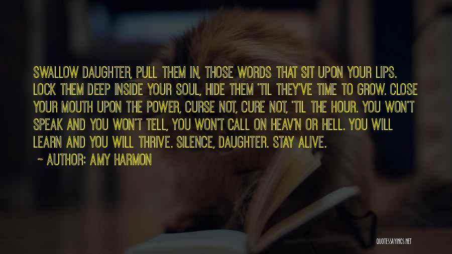 The Words You Speak Quotes By Amy Harmon