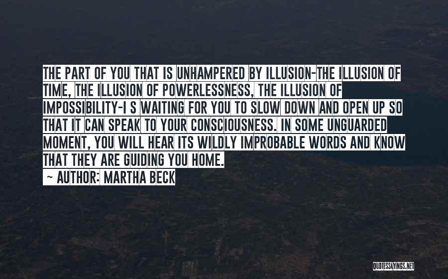 The Words You Speak Quotes By Martha Beck