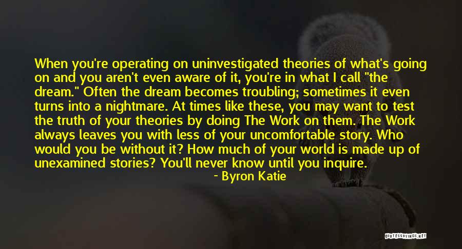 The Work Byron Katie Quotes By Byron Katie The Work Byron Katie Quotes By Byron Katie