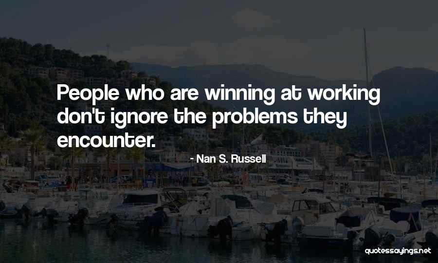 The Work Ethic Quotes By Nan S. Russell The Work Ethic Quotes By Nan S. Russell