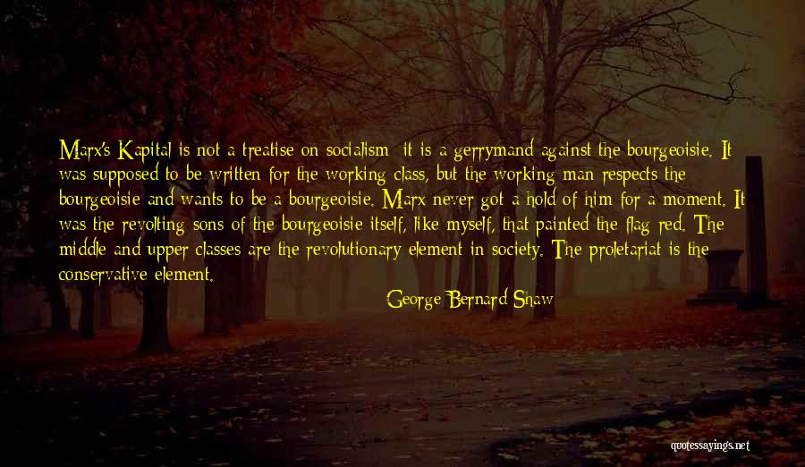 The Working Man Quotes By George Bernard Shaw The Working Man Quotes By George Bernard Shaw