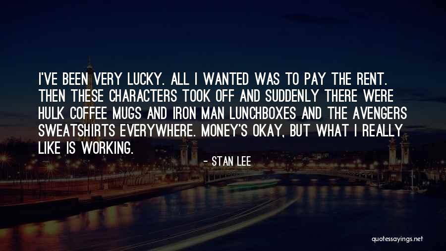 The Working Man Quotes By Stan Lee The Working Man Quotes By Stan Lee