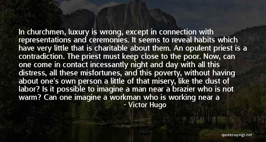 The Working Man Quotes By Victor Hugo The Working Man Quotes By Victor Hugo