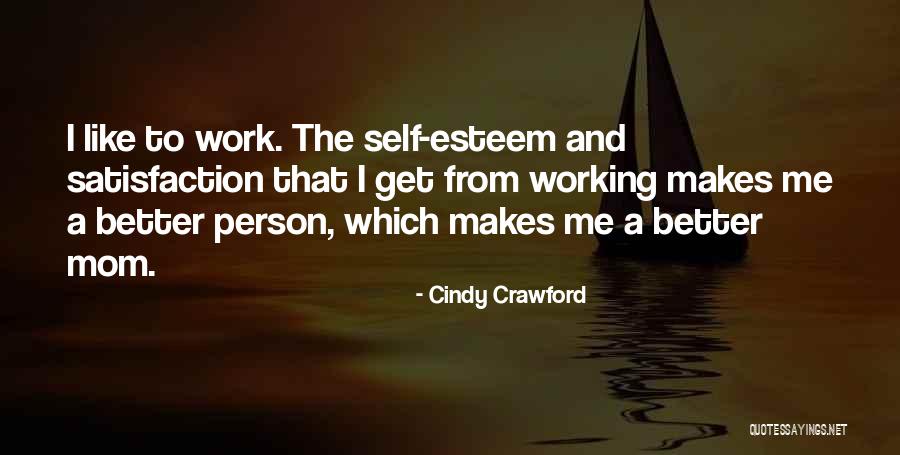 The Working Mom Quotes By Cindy Crawford The Working Mom Quotes By Cindy Crawford